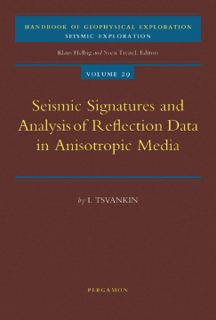 Seismic Signatures and Analysis of Reflection Data in Anisotropic Media Seismic Signatures and Analysis of Reflection Data in Anisotropic Media