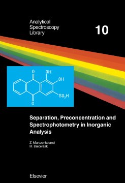 Separation, Preconcentration and Spectrophotometry in Inorganic Analysis Separation, Preconcentration and Spectrophotometry in Inorganic Analysis