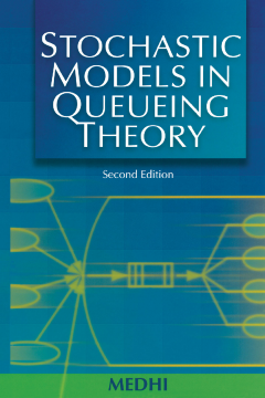 Stochastic Models in Queueing Theory Stochastic Models in Queueing Theory
