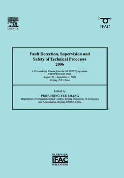 Fault Detection, Supervision and Safety of Technical Processes 2006 Fault Detection, Supervision and Safety of Technical Processes 2006