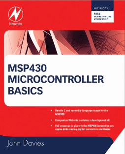 MSP430 Microcontroller Basics MSP430 Microcontroller Basics