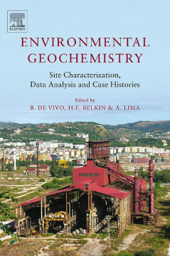Environmental Geochemistry: Site Characterization, Data Analysis and Case Histories Environmental Geochemistry: Site Characterization, Data Analysis and Case Histories