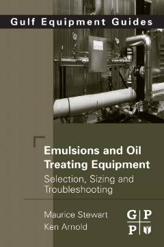 Emulsions and Oil Treating Equipment Emulsions and Oil Treating Equipment