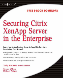 Securing Citrix XenApp Server in the Enterprise Securing Citrix XenApp Server in the Enterprise