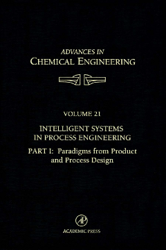 Intelligent Systems in Process Engineering, Part I: Paradigms from Product and Process Design