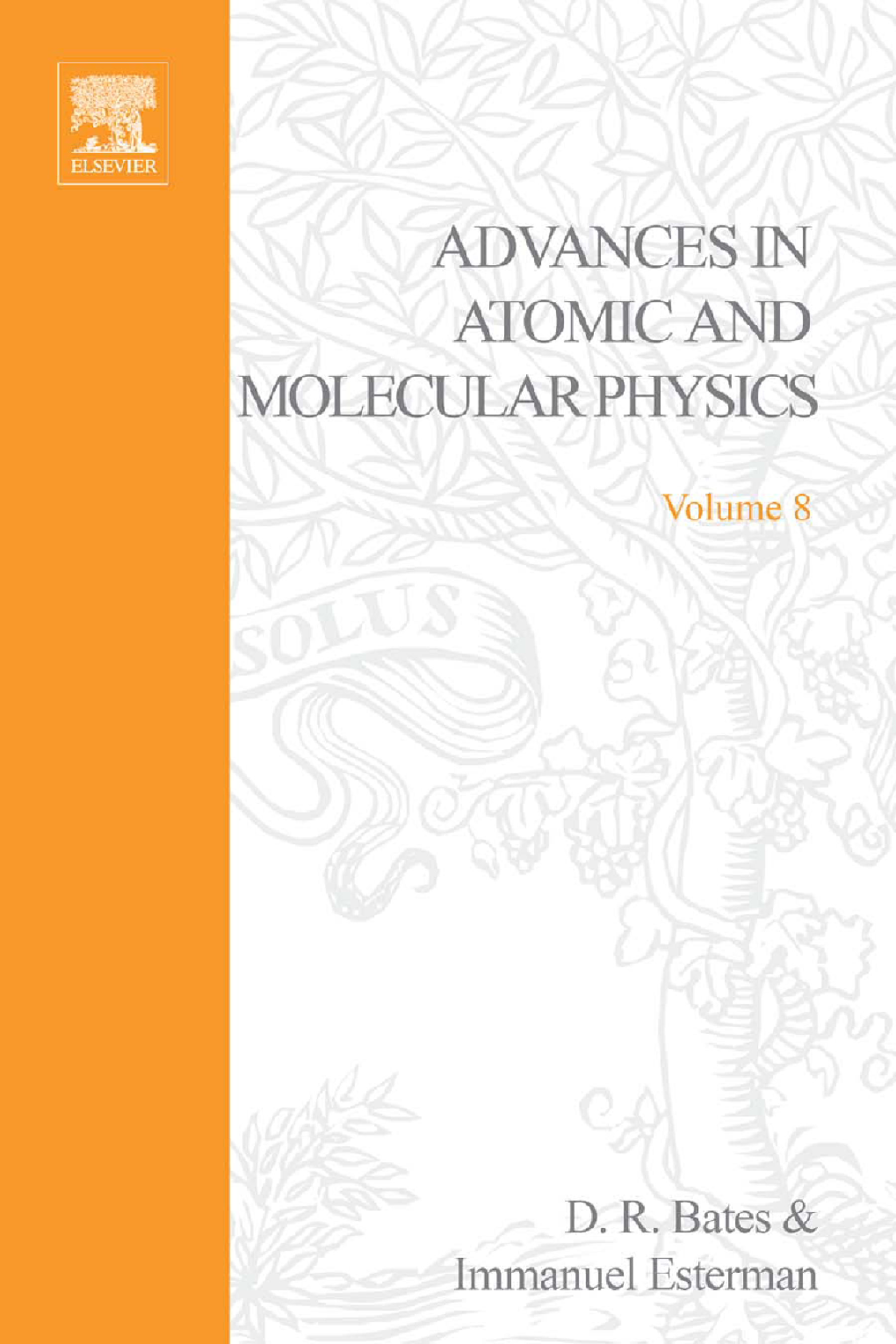 Advances in Atomic and Molecular Physics