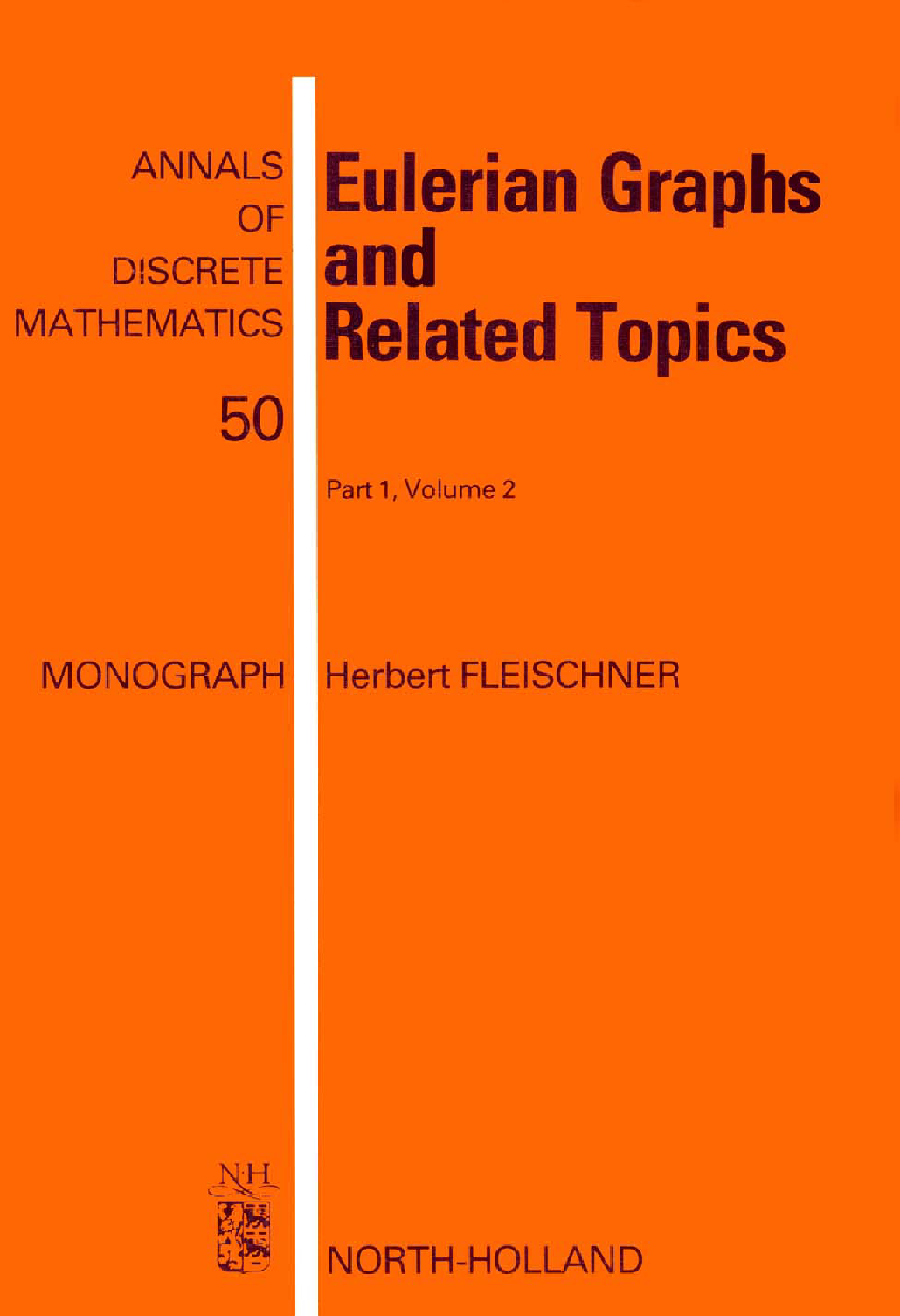 Eulerian Graphs and Related Topics