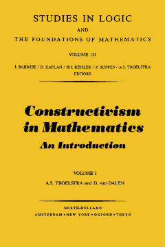 Constructivism in Mathematics, Vol 1 Constructivism in Mathematics, Vol 1