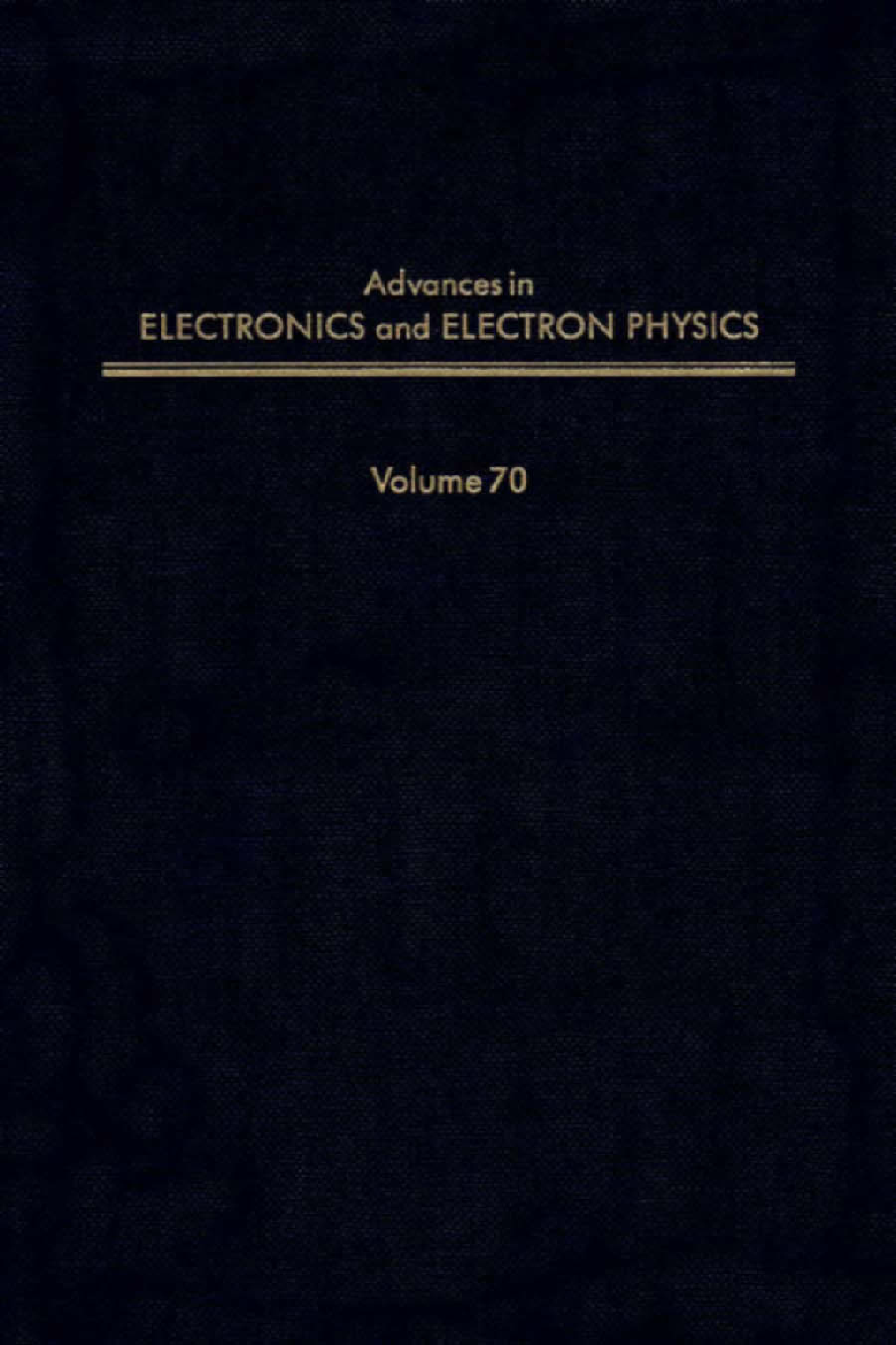 Advances in Electronics and Electron Physics