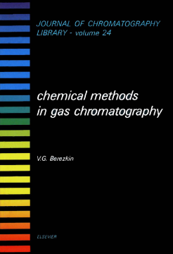 Chemical Methods in Gas Chromatography Chemical Methods in Gas Chromatography