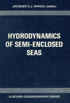 Hydrodynamics of Semi-Enclosed Seas Hydrodynamics of Semi-Enclosed Seas