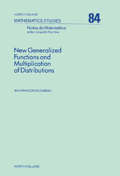 New Generalized Functions and Multiplication of Distributions New Generalized Functions and Multiplication of Distributions