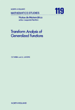 Transform Analysis of Generalized Functions Transform Analysis of Generalized Functions