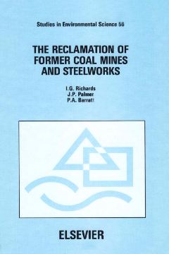 The Reclamation of Former Coal Mines and Steelworks The Reclamation of Former Coal Mines and Steelworks