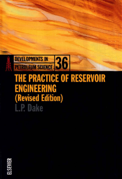 The Practice of Reservoir Engineering (Revised Edition) The Practice of Reservoir Engineering (Revised Edition)