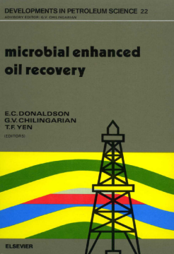 Microbial Enhanced Oil Recovery Microbial Enhanced Oil Recovery
