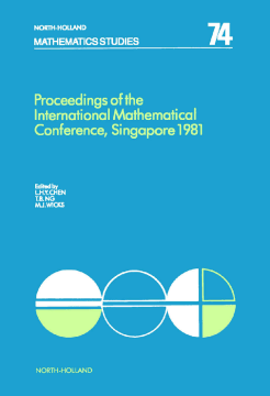 Proceedings of the International Mathematical Conference, Singapore 1981 Proceedings of the International Mathematical Conference, Singapore 1981