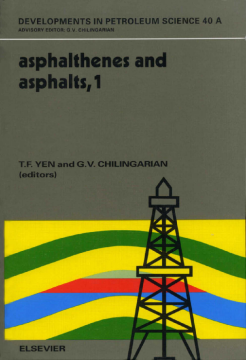 Asphaltenes and Asphalts, 1 Asphaltenes and Asphalts, 1