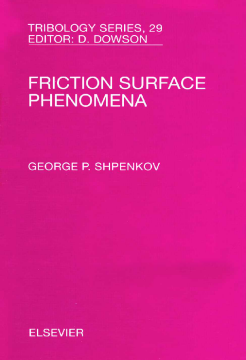 Friction Surface Phenomena Friction Surface Phenomena