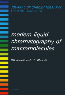Modern Liquid Chromatography of Macromolecules Modern Liquid Chromatography of Macromolecules