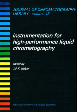 Instrumentation for High Performance Liquid Chromatography Instrumentation for High Performance Liquid Chromatography