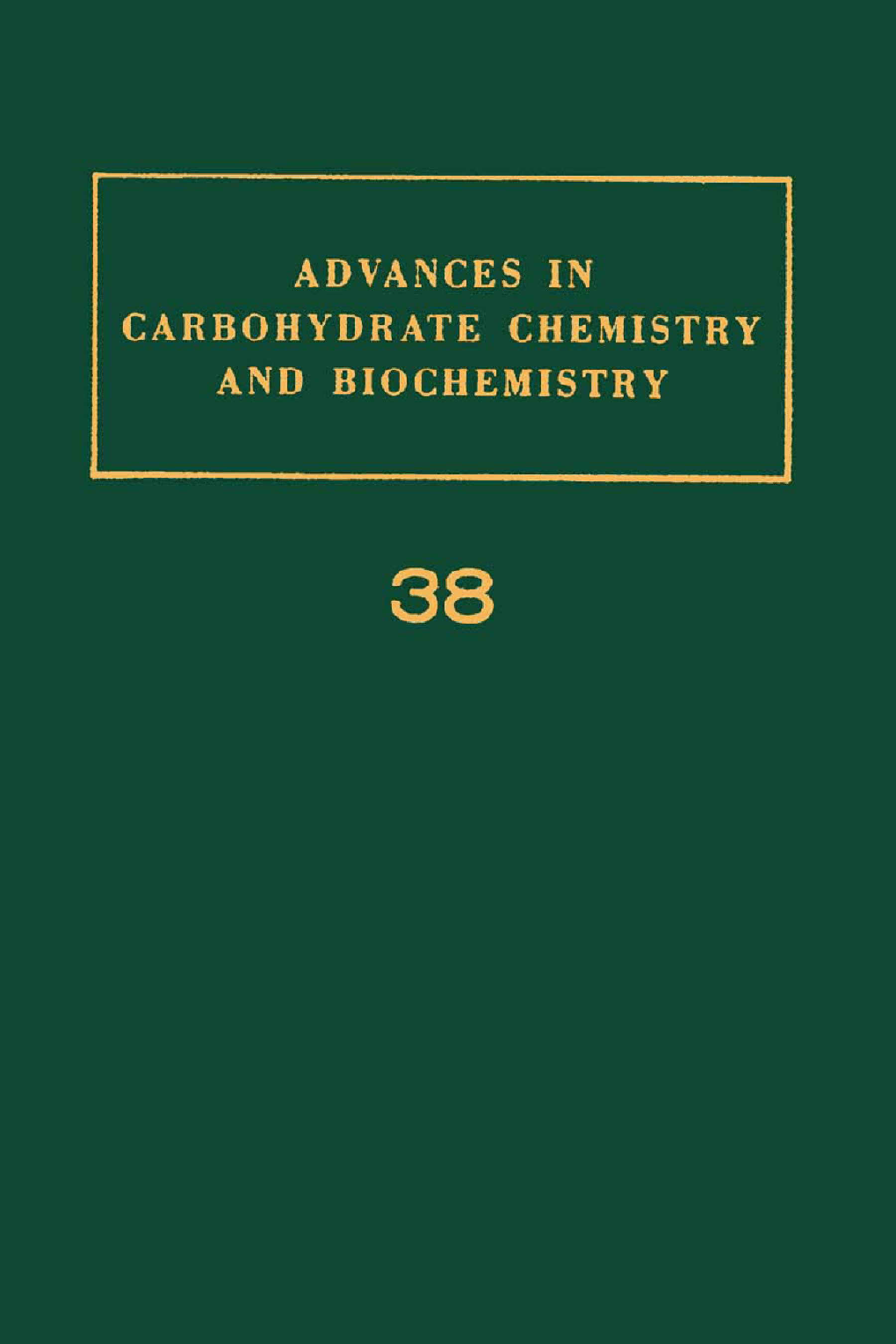 Advances in Carbohydrate Chemistry and Biochemistry