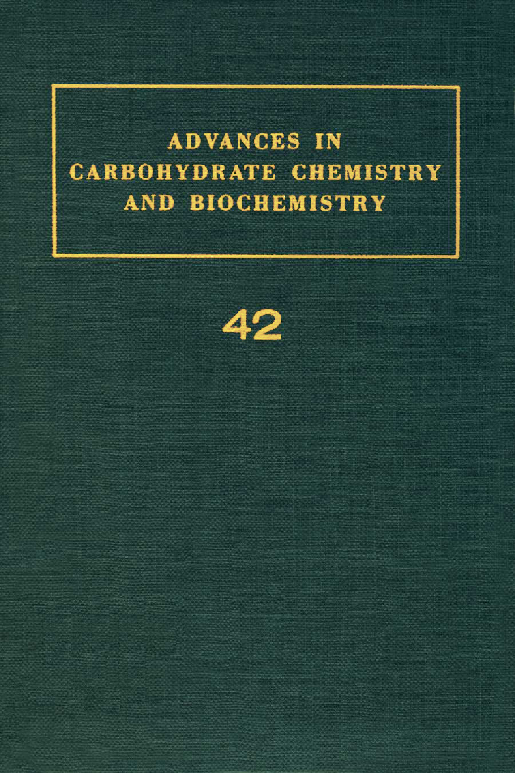 Advances in Carbohydrate Chemistry and Biochemistry
