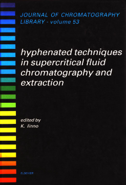 Hyphenated Techniques in Supercritical Fluid Chromatography and Extraction Hyphenated Techniques in Supercritical Fluid Chromatography and Extraction