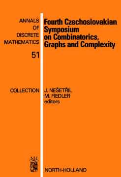 Fourth Czechoslovakian Symposium on Combinatorics, Graphs and Complexity Fourth Czechoslovakian Symposium on Combinatorics, Graphs and Complexity