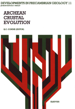 Archean Crustal Evolution Archean Crustal Evolution