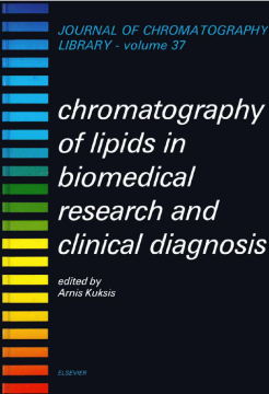 Chromatography of Lipids in Biomedical Research and Clinical Diagnosis Chromatography of Lipids in Biomedical Research and Clinical Diagnosis