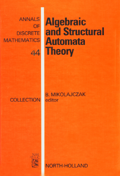 Algebraic and Structural Automata Theory Algebraic and Structural Automata Theory
