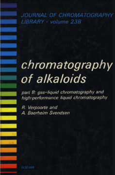 Chromatography of Alkoloids, Part B Chromatography of Alkoloids, Part B
