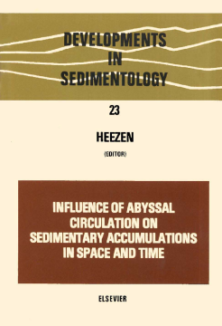 Influence of Abyssal Circulation on Sedimentary Accumulations in Space and Time Influence of Abyssal Circulation on Sedimentary Accumulations in Space and Time