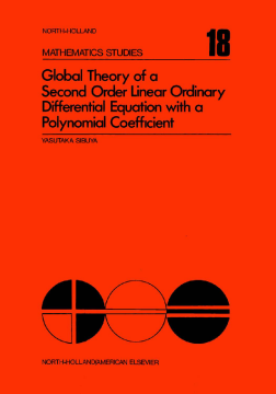 Global Theory of a Second Order Linear Ordinary Differential Equation with a Polynomial Coefficient Global Theory of a Second Order Linear Ordinary Differential Equation with a Polynomial Coefficient