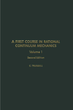 A First Course in Rational Continuum Mechanics V1
