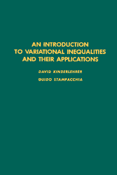 An Introduction to Variational Inequalities and Their Applications An Introduction to Variational Inequalities and Their Applications