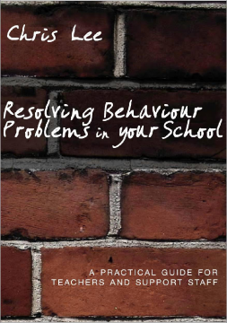 Resolving Behaviour Problems in your School Resolving Behaviour Problems in your School