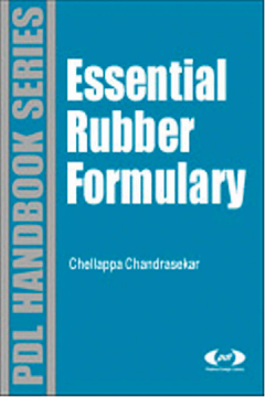 Essential Rubber Formulary: Formulas for Practitioners Essential Rubber Formulary: Formulas for Practitioners