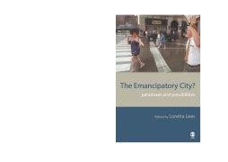The Emancipatory City?:Paradoxes and Possibilities The Emancipatory City?:Paradoxes and Possibilities