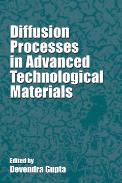 Diffusion Processes in Advanced Technological Materials Diffusion Processes in Advanced Technological Materials