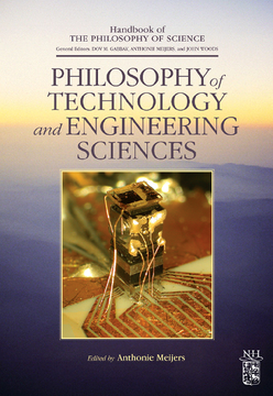 Philosophy of Technology and Engineering Sciences Philosophy of Technology and Engineering Sciences