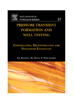 Pressure Transient Formation and Well Testing Pressure Transient Formation and Well Testing