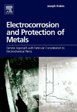 Electrocorrosion and Protection of Metals Electrocorrosion and Protection of Metals