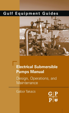 Electrical Submersible Pumps Manual Electrical Submersible Pumps Manual