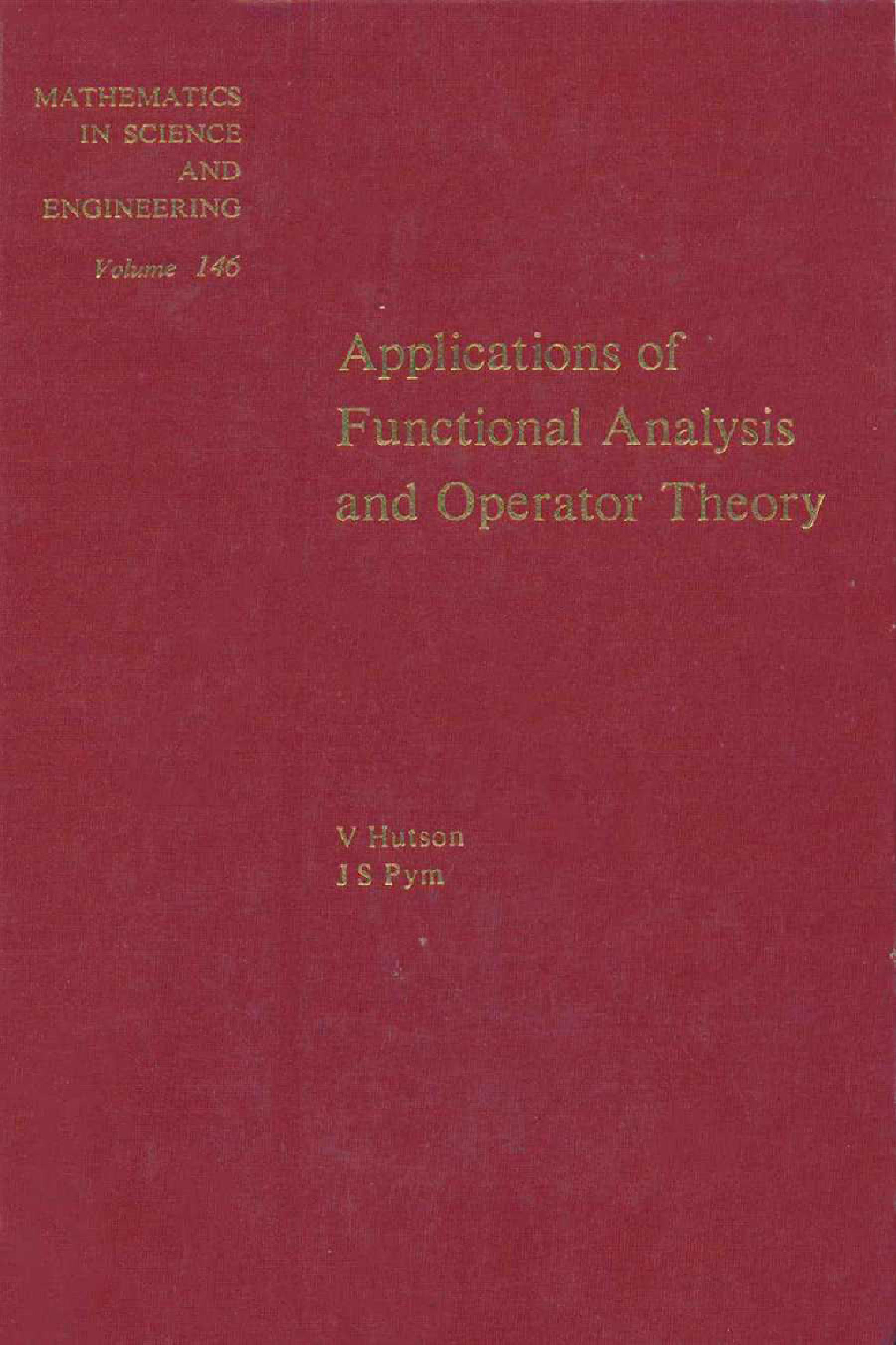 Applications of Functional Analysis and Operator Theory