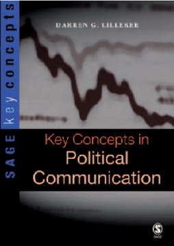 Key Concepts in Political Communication Key Concepts in Political Communication