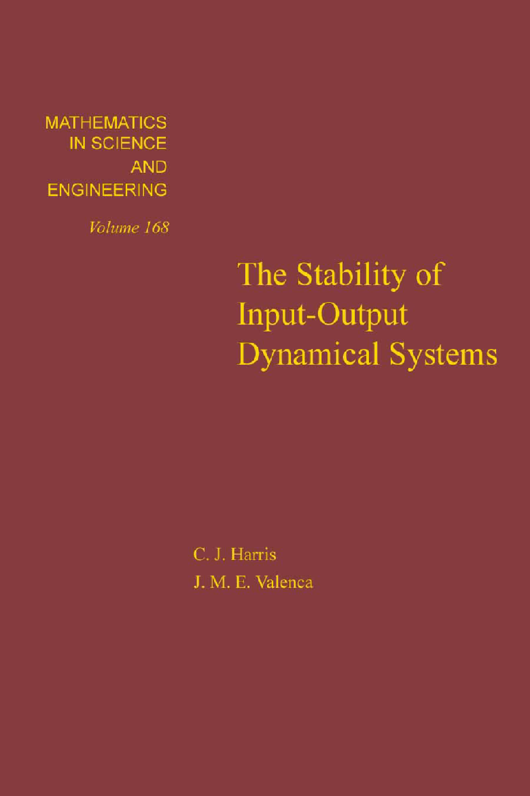 The Stability of Input-Output Dynamical Systems