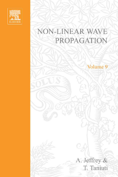 Non-Linear Wave Propagation With Applications to Physics and Magnetohydrodynamics by A Jeffrey and T Taniuti Non-Linear Wave Propagation With Applications to Physics and Magnetohydrodynamics by A Jeffrey and T Taniuti