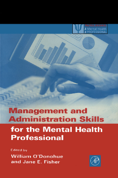 Management and Administration Skills for the Mental Health Professional Management and Administration Skills for the Mental Health Professional